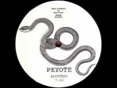 Peyote - Alcatraz