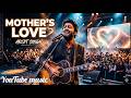 Arijit Singh - माँ का प्यार - Mother's Love (Bollywood hottest 🔥 music)