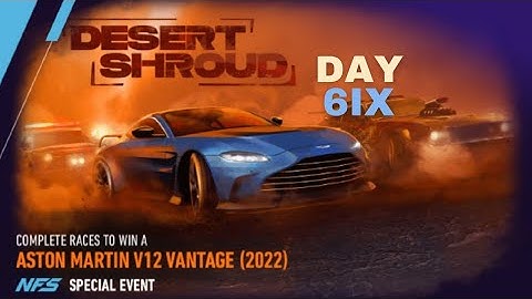 NFS NO LIMITS ASTON MARTIN V12 VANTAGE (2022) DESERT SHROUD SPECIAL LIVE EVENT - Day 6 #nfsnolimits