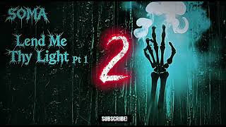 Soma Studio - Lend Me Thy Light Pt1&amp;2 (OFFICIAL BLACKMETAL MUSIC VIDEO LYRIC) 