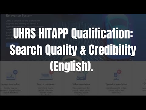 UHRS Search Quality & Credibility (English) Training and Qualification.