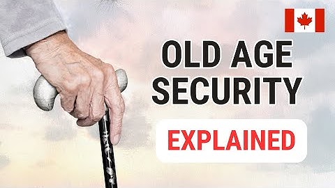 Old Age Security OAS - Explained!