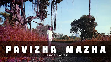 PAVIZHA MAZHA | ATHIRAN | DANCE COVER | SAHIL GAMARE CHOREOGRAPHY