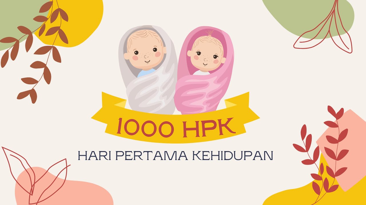 Cegah Stunting Pada 1000 Hari Pertama Kehidupan (HPK)