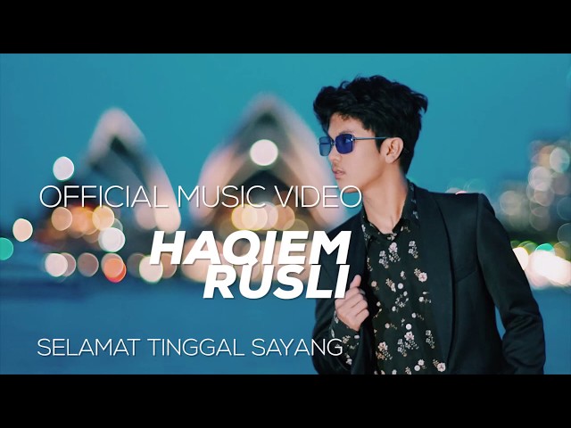 Haqiem Rusli - Selamat Tinggal Sayang ( Official Music Video ) class=