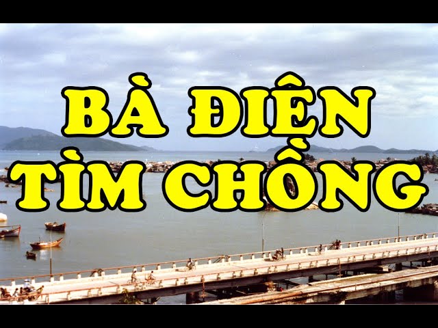 Hồi Ký Miền Nam | BÀ ĐIÊN TÌM CHỒNG - YouTube