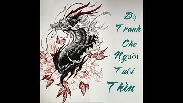 Tranh Treo Tường Cho Người Tuổi Thìn | Xưởng Tranh Palila | Tranh Canvas