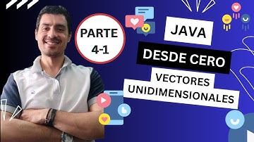 💻Aprende Java desde Cero: Vectores Unidimensionales