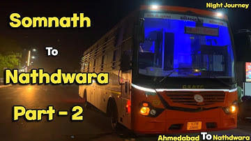 सोमनाथ से नाथद्वारा GSRTC New Sleeper Bus | Part - 2 | Nathdwara Part 2 | Night Journey in GSRTC