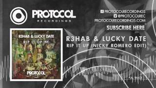 Miniatura de vídeo de "R3hab & Lucky Date - Rip It Up (Nicky Romero Edit)"