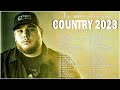 Top 100 country songs of 2023  luke bryan chris stapleton kane brown luke combs  country music