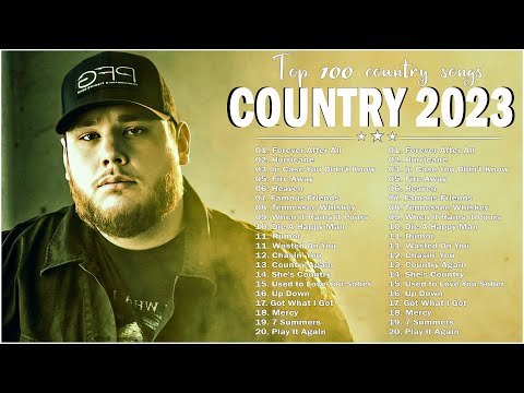 Top 100 Country Songs Of 2023 COUNTRY MUSIC 2023 YouTube