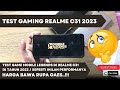 TEST GAME MOBILE LEGENDS DI REALME C31 TAHUN 2023 / SEPERTI INILAH PERFORMA HP 1 JUTAAN