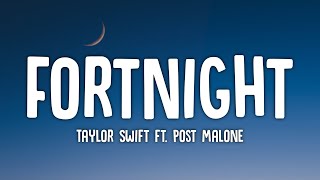 Taylor Swift - Fortnight (Lyrics) ft. Post Malone 'And for a fortnight there, we were forever by Fab Music 702 views 12 days ago 5 minutes, 3 seconds