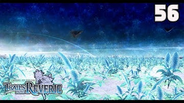 The Legend Of Heroes: Trails Into Reverie | Story Playthrough - 56