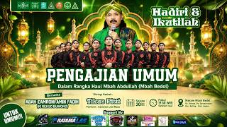 LIVE PENGAJIAN UMUM - HAUL MBAH ABDULLAH (MBAH BEDOL) - TIKUS PITHI KI REKSO BUWONO - MANGKLI KELING