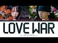 YENA (최예나) - Love War (Feat. BE'O) (Color Coded Lyrics Eng/Rom/Han/가사)