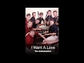 I Want A Love - The Ambassadors