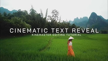 Pro Cinematic Text Reveal Editing Like Premier Pro// Kinemaster Text Editing // Kinemaster Tutorial