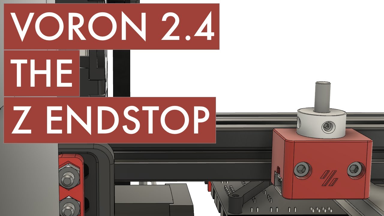 Voron 2.4 - Part 17 - The Z Endstop - YouTube