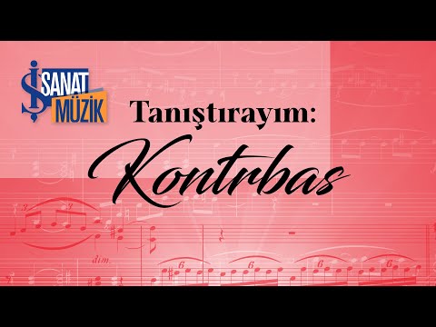 Tanıştırayım | Kontrbas