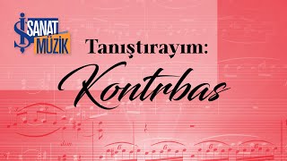 Tanıştırayım | Kontrbas