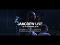Jamcrew   live 1  16 nov  2k19