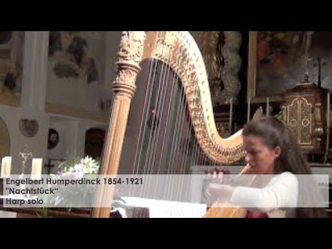 Nachtstück - Engelbert Humperdinck, Silke Aichhorn - Harfe / Harp