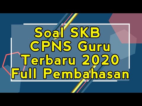 Contoh Soal SKB CPNS Guru, Guru MAPEL, & Guru SD/MI 2020 ...