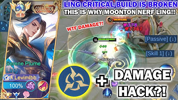 WTF DAMAGE?! LING 100% CRITICAL BUILD IS BROKEN!! | THIS IS WHY MOONTON WILL NERF LING AGAIN!!