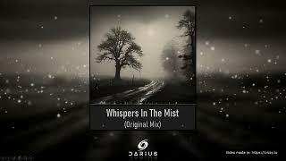 Darius - Whispers In The Mist (Original Mix)
