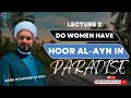 Do women have hoor alayn in paradise  sheikh mohammad al hilli