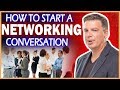 Networking tips for young professionals how to start a conversation at a networking event