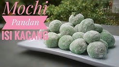 Cara Membuat Mochi Pandan Isi Kacang - Durasi: 8.35. 