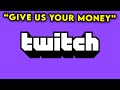 TWITCH IS PAY TO WIN NOW...