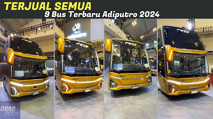 TERJUAL SEMUA ! 9 Bus Terbaru Karoseri Adiputro GIIAS 2024