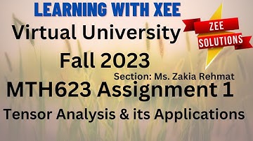 MTH623 Tensor Analysis & its Applications Assignment 1 Fall 2023 Virtual University of Pakistan