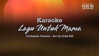 Download Lagu Karaoke Cinta Untuk Mama - Orchestra Version | @UckeRG  #fls2n MP3 Download Lagu Karaoke Cinta Untuk Mama - Orchestra Version | @UckeRG  #fls2n MP3