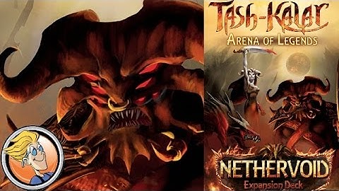 Tash-Kalar: Arena of Legends – Nethervoid — Gen Con 2015