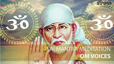 Sai Mantra Meditation | Om Voices | Peaceful Sai Dhun