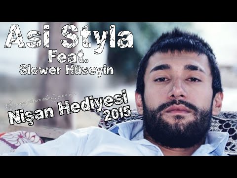 Asi Styla Nişan Hediyesi 2015 (Feat.Slower Hüseyin)