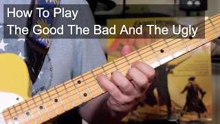 Video thumbnail of "'The Good The Bad And The Ugly Theme' Ennio Morricone Guitar Lesson"