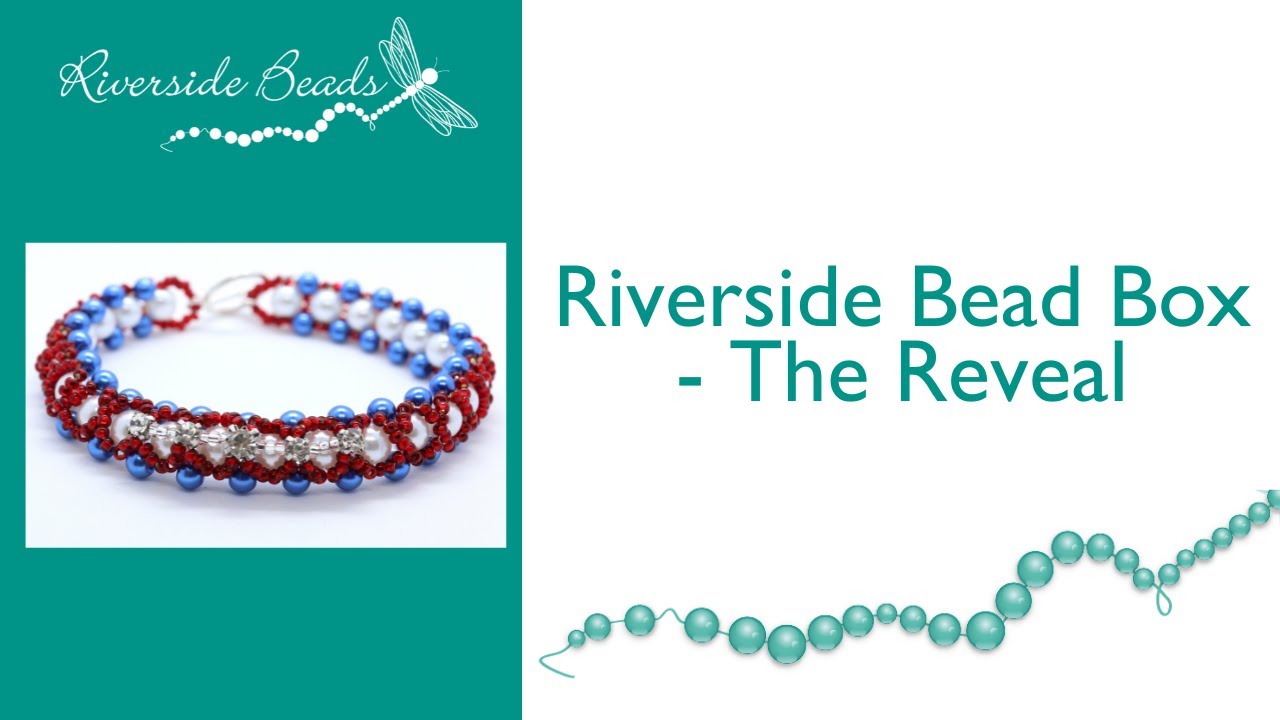 Riverside Bead Box - The Reveal - YouTube