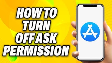 How To Turn Off Ask Permission on App Store (2025) - Quick Fix