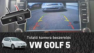 VW Golf 5 MK5 tolató kamera beszerelés | SCIROCCO, EOS, LUPO, PASSAT, CC, POLO, PHAETON BEETLE