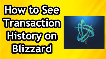 How to See Transaction History on Blizzard Battle.net