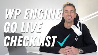 WP Engine Go Live Checklist Tutorial (StepbyStep Site Launch)