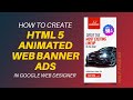 How to create html 5 animated web banner ads in google web designer  html 5 tutorial