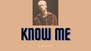 [Vietsub + Lyrics] Know Me - Gemini