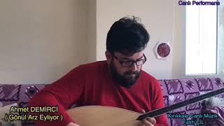 Ahmet Demi̇rci̇ 2020 (Gönül Arz Eyliyor) Resimi